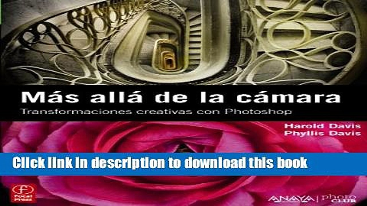 Read Mas alla de la camara / The Photoshop Darkroom: Transformaciones creativas con Photoshop /