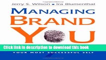 Read Managing Brand You: 7 Steps to Creating Your Most Successful Self Ebook Free