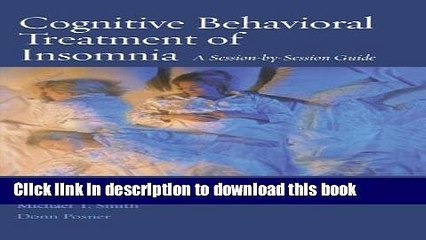 Read Book Cognitive Behavioral Treatment of Insomnia: A Session-by-Session Guide ebook textbooks