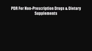 Read PDR For Non-Prescription Drugs & Dietary Supplements PDF Free