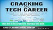 Read Cracking the Tech Career: Insider Advice on Landing a Job at Google, Microsoft, Apple, or any