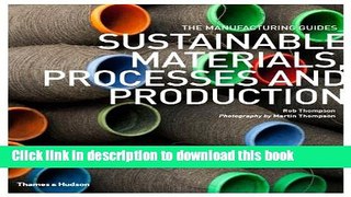 Read Sustainable Materials; Processes and Production: The Manufacturing Guides Series Ebook Free