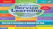 Read The Complete Guide to Service Learning: Proven, Practical Ways to Engage Students in Civic