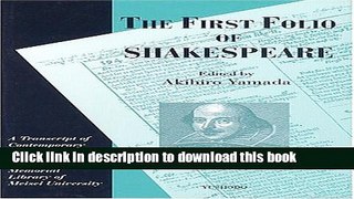 Read The First Folio of Shakespeare: A Transcript of Contemporary Marginalia in a Copy of the