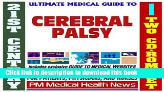 Read 21st Century Ultimate Medical Guide to Cerebral Palsy - Authoritative Clinical Information