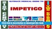 Read 21st Century Ultimate Medical Guide to Impetigo - Authoritative Clinical Information for