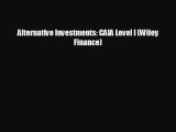 For you Alternative Investments: CAIA Level I (Wiley Finance)