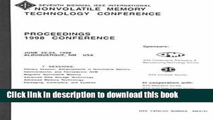 Read Seventh Biennial IEEE International Nonvolatile Memory Technology Conference: Proceedings