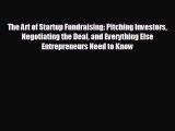 Read hereThe Art of Startup Fundraising: Pitching Investors Negotiating the Deal and Everything