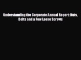 Popular book Understanding the Corporate Annual Report: Nuts Bolts and a Few Loose Screws