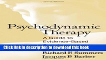 Read Book Psychodynamic Therapy: A Guide to Evidence-Based Practice E-Book Free