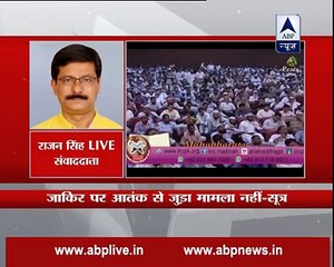 Case may be filed against Zakir Naik for hurting religious sentiments_ Sources