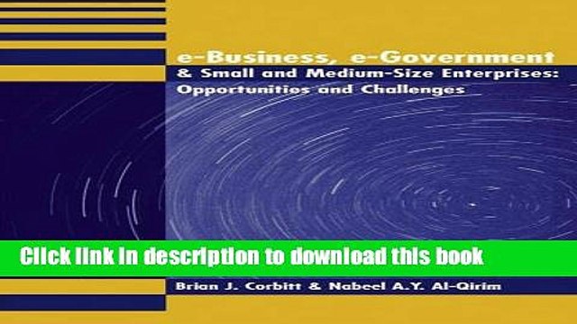 [PDF] E-Business, E-Government Small and Medium-Size Enterprises: Opportunities and Challenges