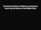 Read hereThe Speech: A Historic Filibuster on Corporate Greed and the Decline of Our Middle