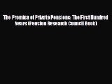 Read hereThe Promise of Private Pensions: The First Hundred Years (Pension Research Council