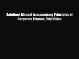 Popular book Solutions Manual to accompany Principles of Corporate Finance 9th Edition