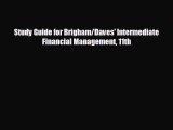 Enjoyed read Study Guide for Brigham/Daves' Intermediate Financial Management 11th