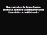 Read Masterworks from the Carmen Thyssen-Bornemisza Collection: 60th Anniversary of the Picture