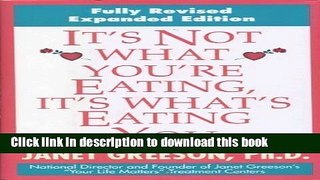 Read Book It s Not What You re Eating, It s What s Eating You: The 28-Day Plan to Heal Hidden Food
