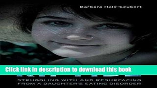 Read Book Riptide: Struggling with and Resurfacing from a Daughter s Eating Disorder E-Book Free