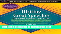 Read Writing Great Speeches: Professional Techniques You Can Use (Part of the Essence of Public