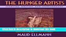 Download Book The Hunger Artists: Starving, Writing, and Imprisonment ebook textbooks