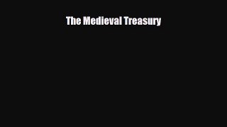 Read The Medieval Treasury PDF Full Ebook