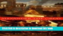 Download Books Alexander the Great: The Unique History of Quintus Curtius ebook textbooks