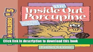 Read The Inside Out Porcupine: And Other Stories for Kids (Faithbuilders for Kids)  Ebook Free