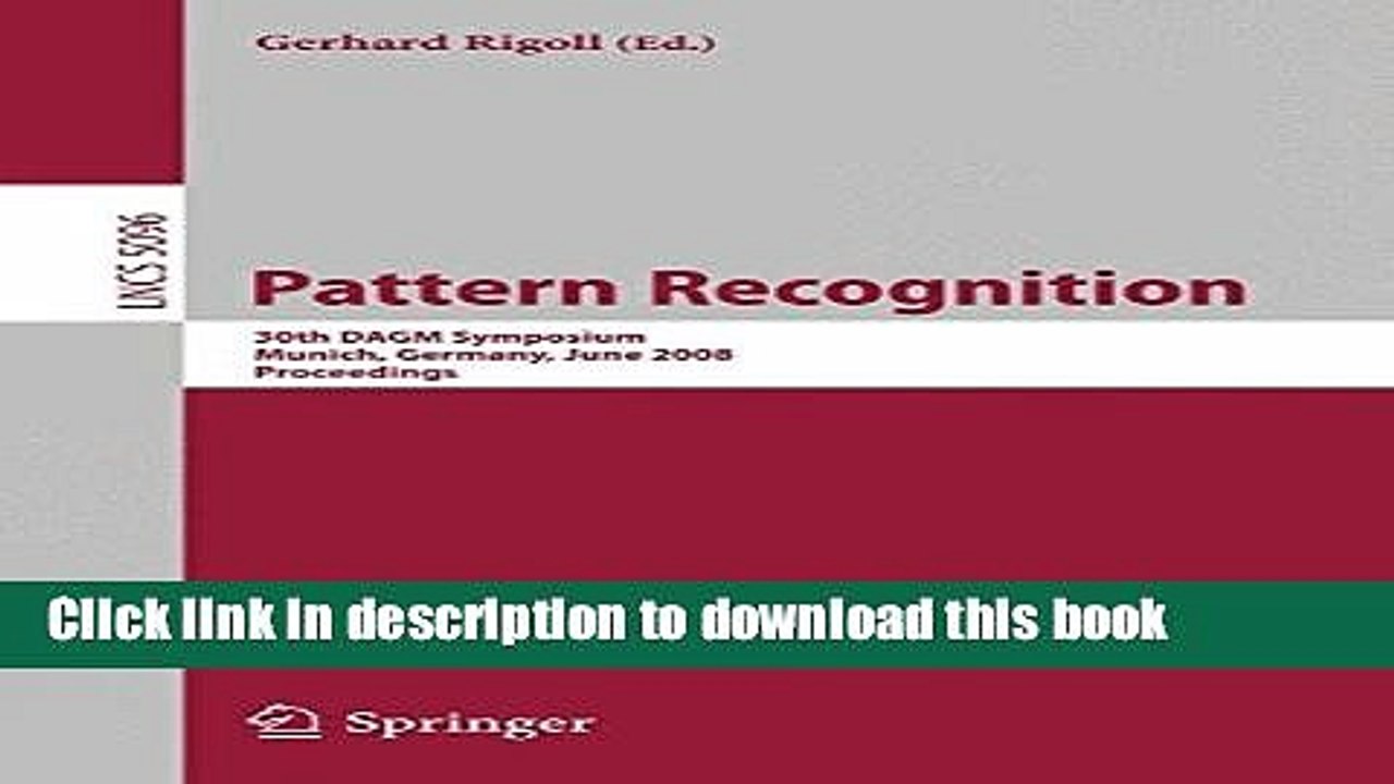 Read Pattern Recognition: 30th DAGM Symposium Munich, Germany, June 10-13, 2008 Proceedings