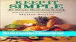 Read Books Keep it Simple: 30 Minute Meals From Scratch ebook textbooks