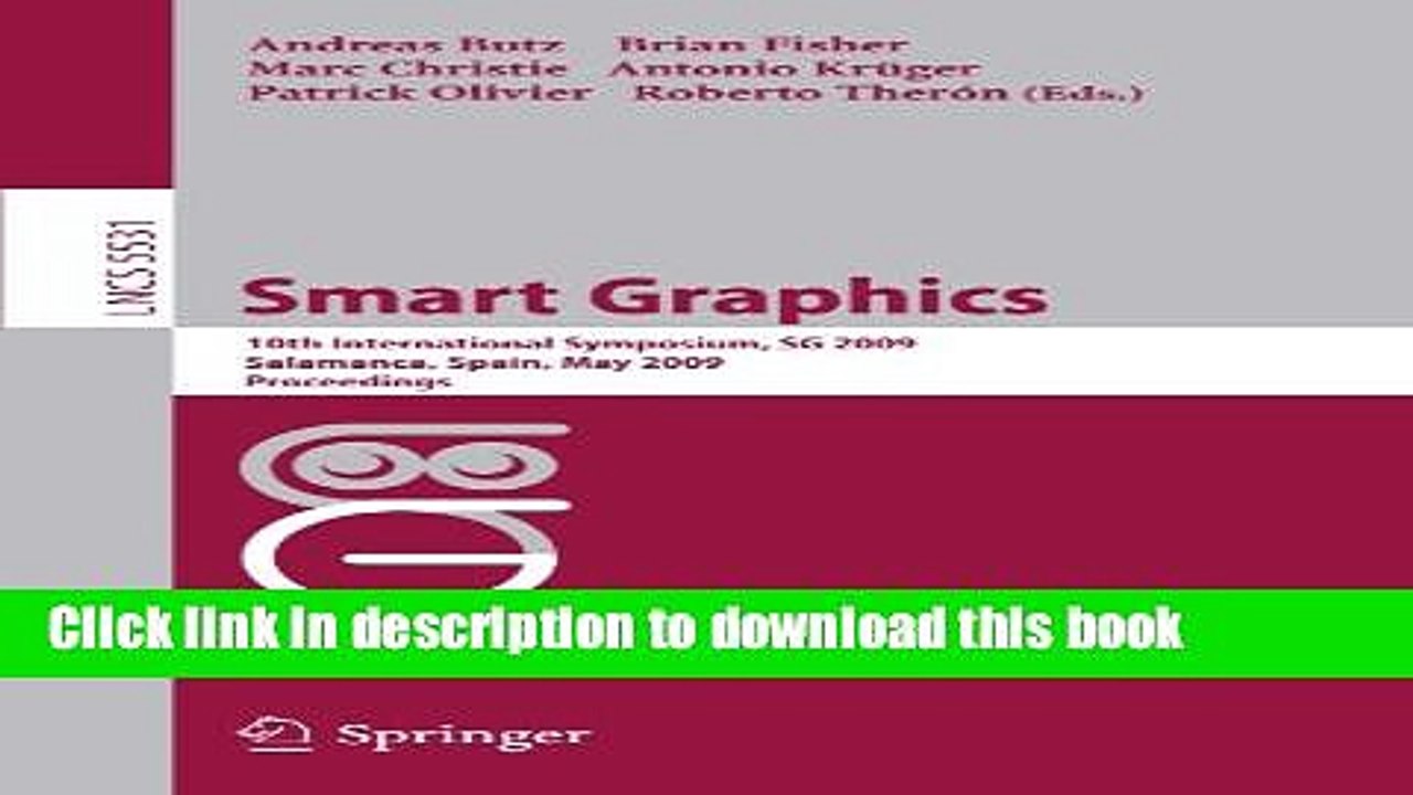 Read Smart Graphics: 10th International Symposium, SG 2009, Salamanca, Spain, Mai 28-30, 2009,