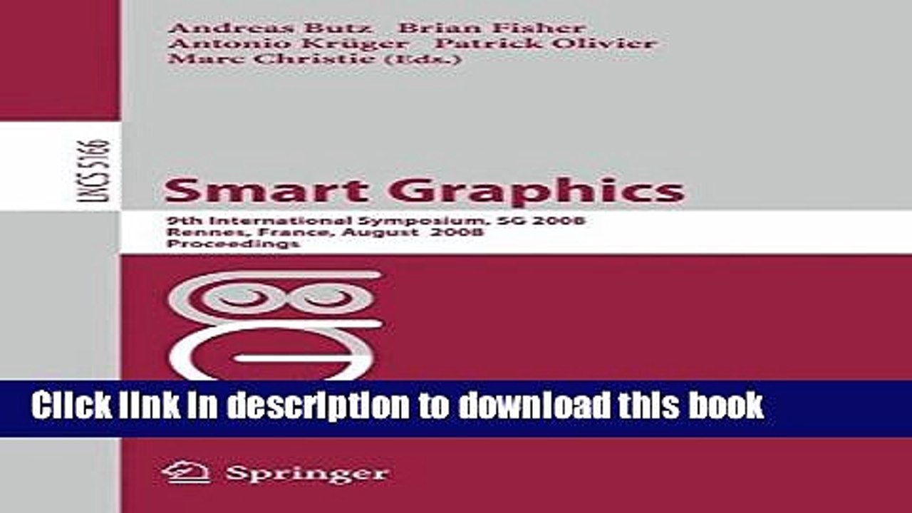 Read Smart Graphics: 9th International Symposium, SG 2008, Rennes, France, August 27-29, 2008,