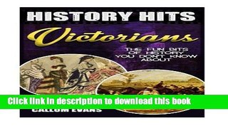Read Books The Fun Bits Of History You Don t Know About VICTORIANS: Illustrated Fun Learning For