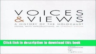 Read Books Voices and Views: A History of the Holocaust PDF Online