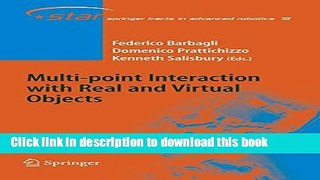 Read Multi-point Interaction with Real and Virtual Objects (Springer Tracts in Advanced Robotics)