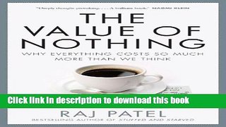 Read Value Of Nothing: Why Everything Costs So Much More Than We Think Ebook Free