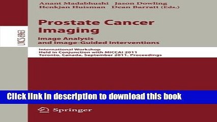 Read Prostate Cancer Imaging. Image Analysis and Image-Guided Interventions: International