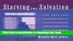 Download Book Starving For Salvation: The Spiritual Dimensions of Eating Problems among American
