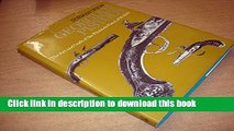 Read Book Georgian Pistols: The Art and Craft of the Flintlock Pistol, 1715-1840 PDF Free