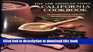 Read Books The Los Angeles Times California Cookbook. PDF Online