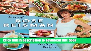 Read Books The Best of Rose Reisman: 20 Years of Healthy Recipes E-Book Free