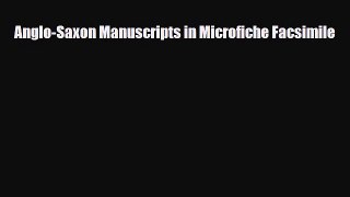 Download Anglo-Saxon Manuscripts in Microfiche Facsimile PDF Full Ebook