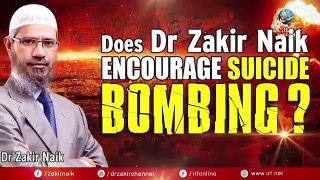 Does Dr Zakir Naik Encourage Suicide interview from madinah