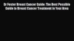 Download Dr Foster Breast Cancer Guide: The Best Possible Guide to Breast Cancer Treatment