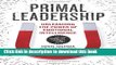 Read Primal Leadership, With a New Preface by the Authors: Unleashing the Power of Emotional