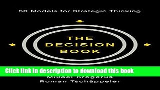 Download The Decision Book: Fifty Models For Strategic Thinking  PDF Online