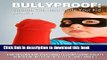 Read Bullyproof: Unleash the Hero Inside Your Kid, Volume 4  Ebook Free