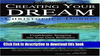 Read Book Creating Your Dream: Confidently Stepping Into Your Own E-Book Free