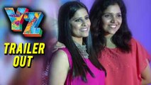 YZ Marathi Movie | Trailer Out | Mukta Barve, Sai Tamhankar Exclusive Talk